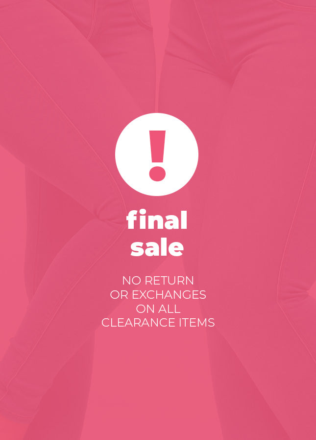 Final sale, no return or exchange on all clearance items. Pink banner with waist silhouette.