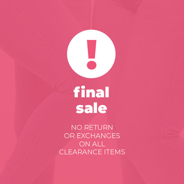 Final sale, no return or exchange on all clearance items. Pink banner with waist silhouette.